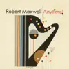 Robert Maxwell - Anytime