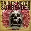 Saints Never Surrender - Brutus