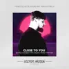 Monoteq & Collioure - Close to You (The Remixes) [feat. Maria Estrella] - Single