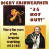 Digby Fairweather - 35 Not Out!  Thirty-Five Years of My Favorite Recordings 1972-2007