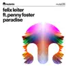 Felix Leiter - Paradise (feat. Penny Foster) - Single