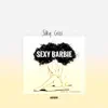 Silky Criss - Sexy Barbie - Single