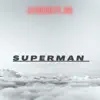 LV NoLoui - Superman (feat. Kia) - Single