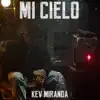 Kev Miranda - Mi Cielo - Single