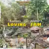 Luciano & Jahbar I - Loving Jah - Single