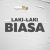 LILYO - Laki-Laki Biasa - Single