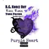 Ricc Rocc - Purple Heart (feat. BG Knocc Out, BaseBoy King J & Yung Pacino) - Single