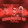 Tinho do Coque, MC Madan & MC GW - Bombardeio na Pepeka (Remix) - Single