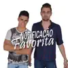 Lucas e Diego - Notificação Favorita - Single