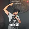 Daljinder Sangha & Shiva Malik - Bulandi - Single