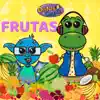 Danilo & Chapis - Frutas - Single