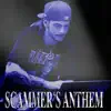 Southside Scola - Scammer's Anthem - Single