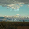 Tyler Imbrey - Out There (feat. Chris Ellison, Dan Walt, Lucas Gale & Mike Romanzow) [Acoustic] - Single