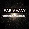 Youngdaville - Far Away (feat. Baby Col) - Single