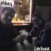 Mikey Erg - Carbona - Single