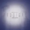 Monvale - Prodigal (feat. Candice Brown) - Single