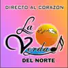 Orquesta La Verdad Del Norte - Directo al Corazón