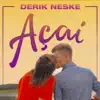 Derik Neske - Açaí - Single