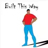 TheAllAmericanKid - Built This Way - Single