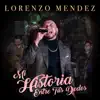 Lorenzo Mendez - Mi Historia Entre Tus Dedos - Single