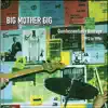 Big Mother Gig - Quintessentially Average (92-96)