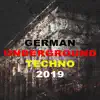 Various Artists - German Underground Techno 2019 (Dark & Hard Techno of Berlin)