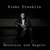 Blake Franklin - Monsters and Angels - EP