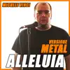 Michele Vinci - Alleluia (Canto Per Cristo - Versione Metal - Single