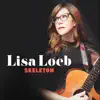 Lisa Loeb - Skeleton - Single