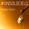 ULTRAJAM - Un solo cielo (Acoustic) - Single