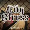 Xara, Septimo & Kazal - City Stress - Single