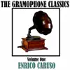 Enrico Caruso - The Gramophone Classics, Vol. 1