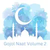 ইসলামিক বাংলা - Gojol Naat, Vol. 2 - EP