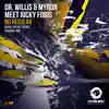 Dr Willis, Myron & Ricky Fobis - No Regular - Single