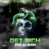 Slimelife GG - Get Rich or Die Slimin