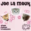 Joe La Mouk - Drogue violence prostitution