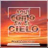 Max Zamudio - Aquí Como en el Cielo - Single