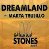 Two Stones Records - Dreamland - Single