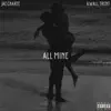 Jae Charee - All Mine (feat. Awall Trent) - Single