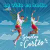 Gemelos Cortés - La Vida Es Bella - Single