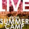 Tales From Summer Camp - Live From Summer Camp