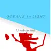 Oceans in Light - Uncharted - Single