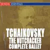 Moscow RTV Symphony Orchestra & Vladimir Fedoseyev - Tchaikovsky: The Nutcracker - Complete Ballet