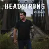 Levi Stanford - Headstrong