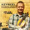 Keyreel Raskolenko - Fiddle