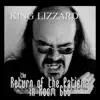 King Lizzard - The Return of the Patient in Room 666