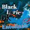 Black Lyric Dk - Entolinao - Single