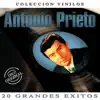 Antonio Prieto - 20 Grandes Éxitos