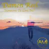 Damon Reel - Someone to Love Me (Darryl James Altra Vocal Mix) - Single