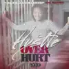 Chi Harris - Hustle Over Hurt - Single